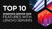 Top 10 Windows Server 2019 Features with Lenovo